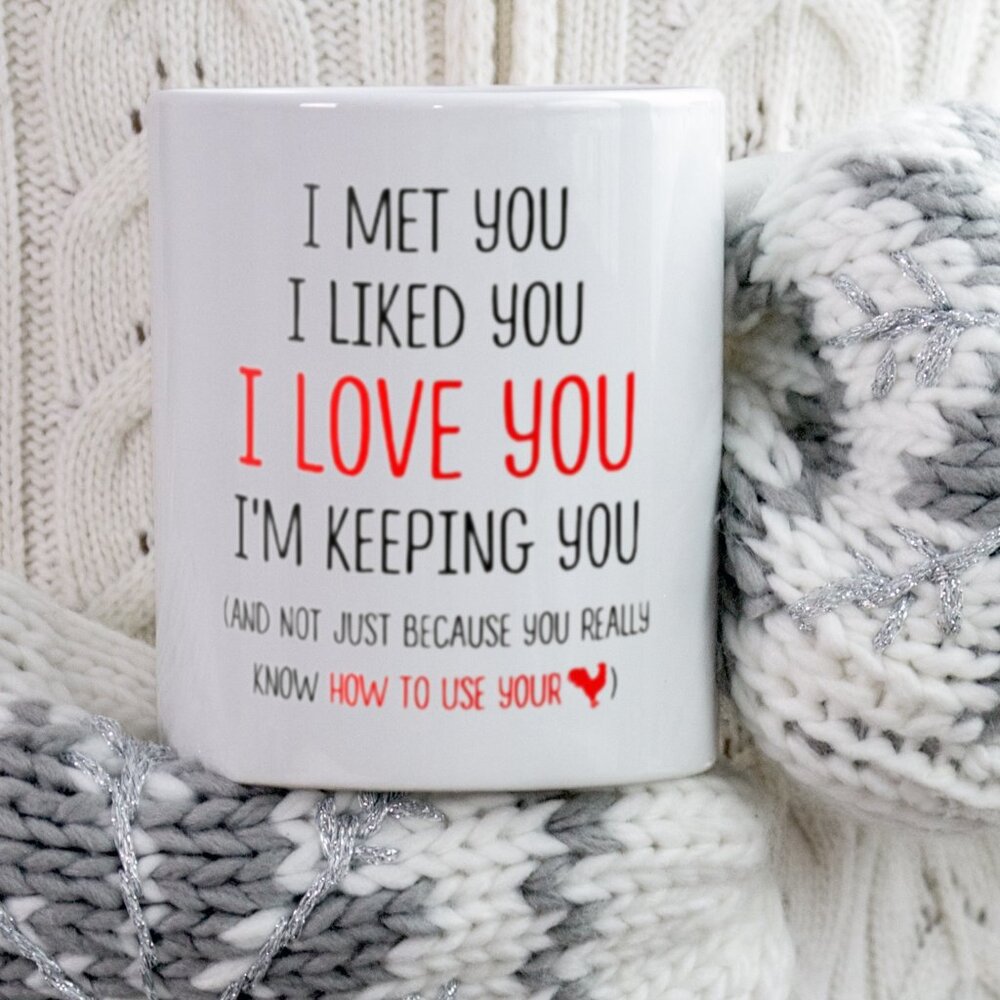 Funny Love Mug - I Met You I Love You - 11oz White Ceramic Coffee Mug